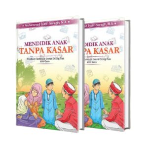 Mendidik Tanpa Kasar Omah Buku Muslim